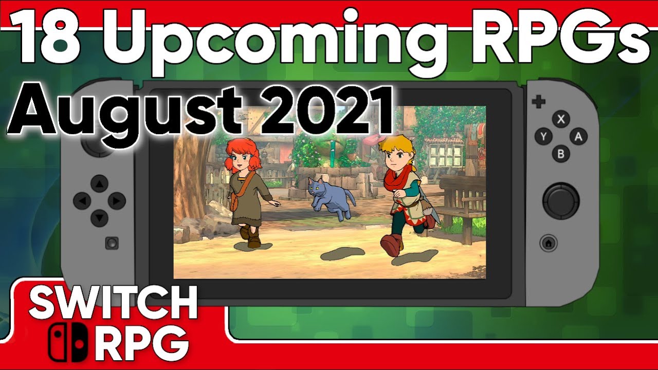 18 NEW Upcoming RPGs On Nintendo Switch For August 2021 | SwitchRPG