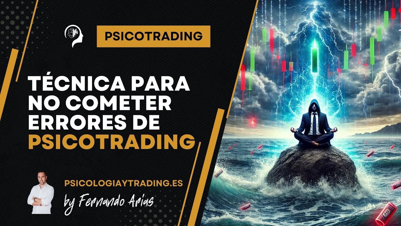 Usa esta técnica para no cometer más errores de psicotrading