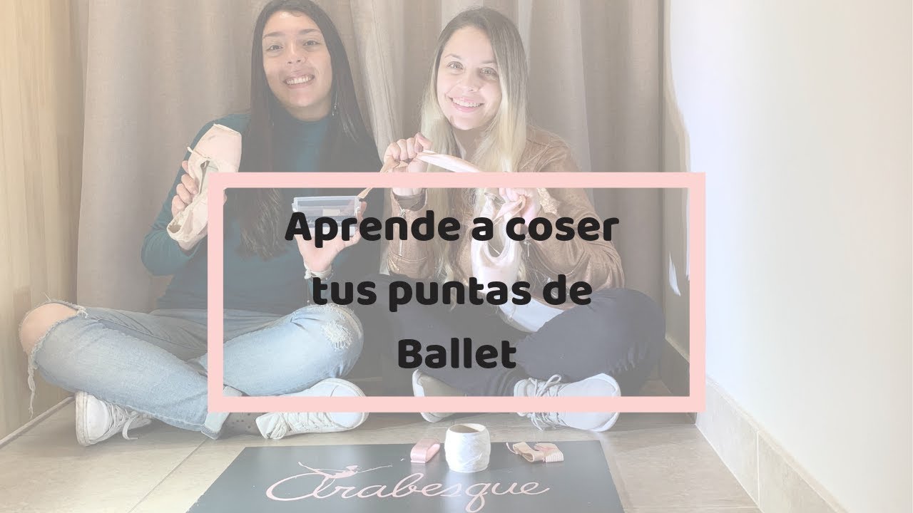 ¿Como coser tus puntas de Ballet?/ Tipos de cintas y resortes.