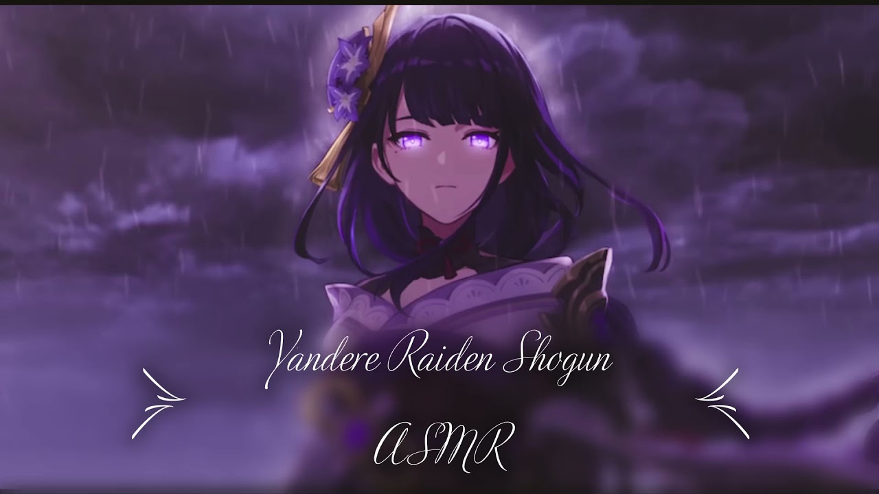 Yandere Raiden Shogun ASMR