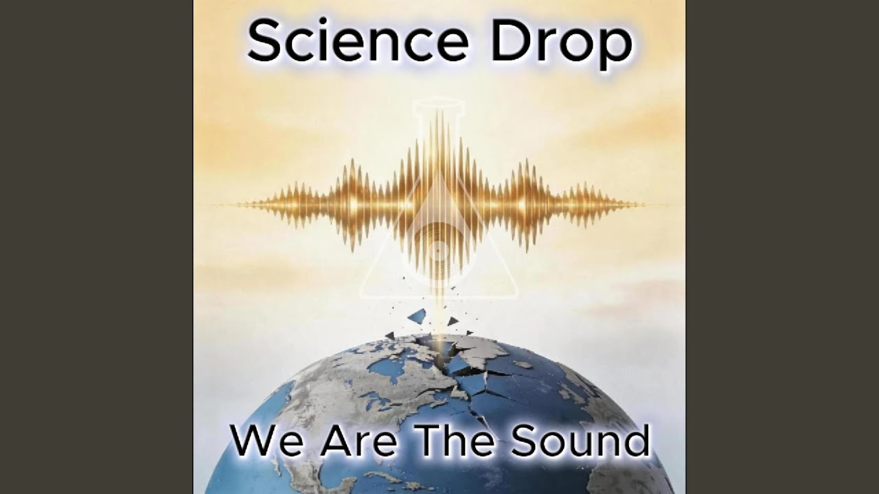 We Are The Sound (Science Drop's House Mix)
