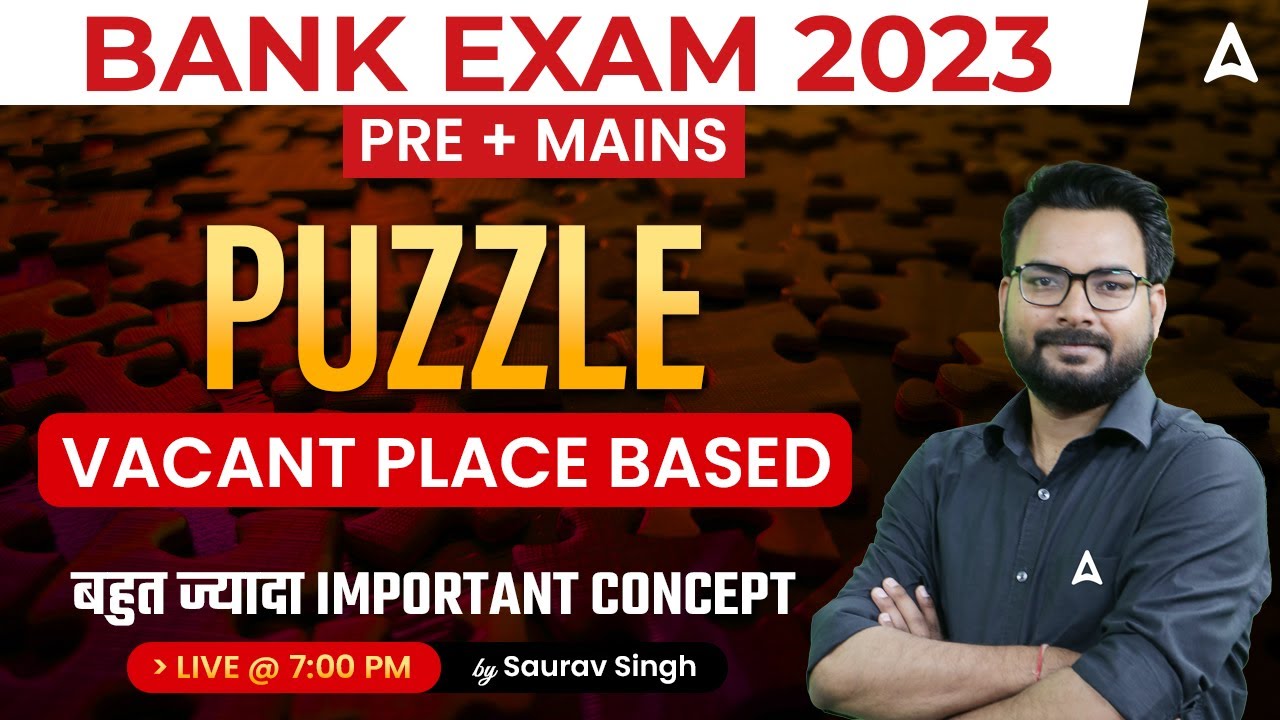 Bank Exam 2023 |  Pre + Mains Puzzle ( Vacant Place Based ) very important concept.