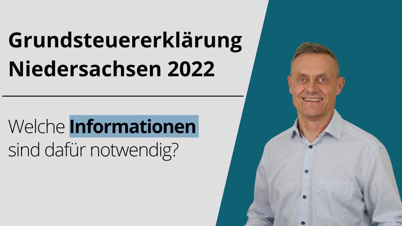 Grundsteuererklärung 2022 Niedersachsen: Was musst du als Eigentümer beachten-Grundsteuerreform 2022