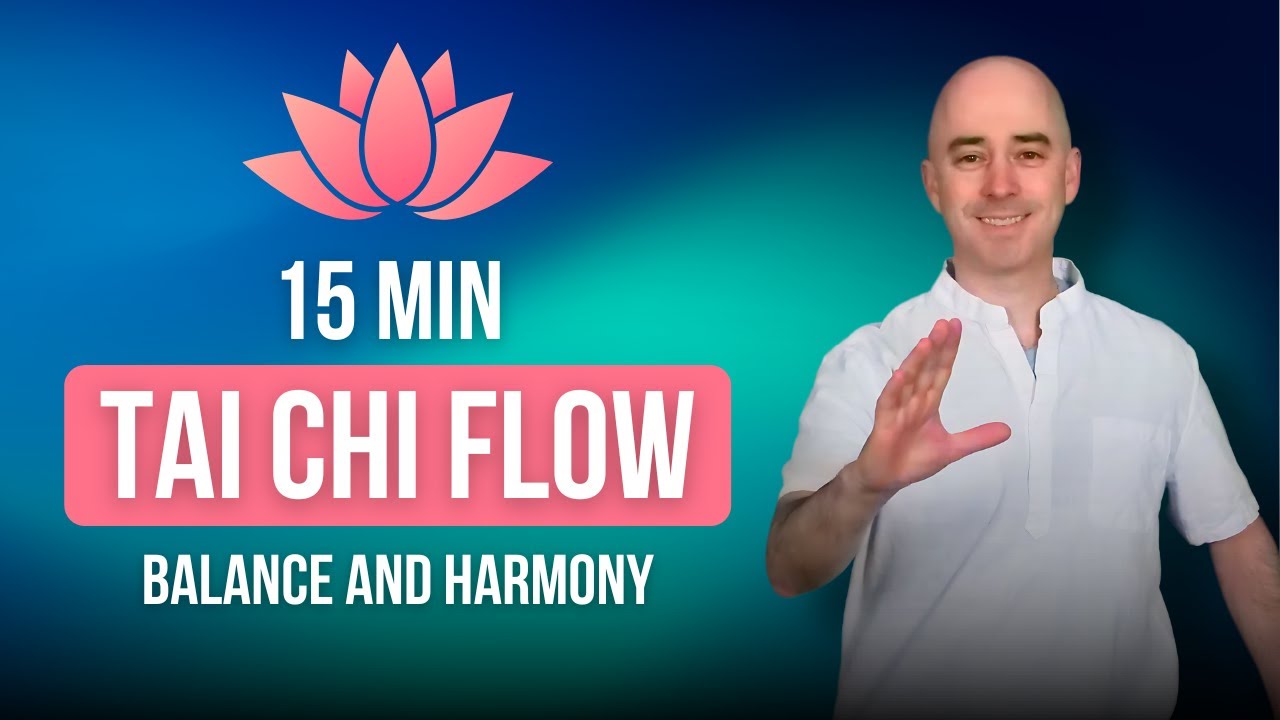 15-Minute Tai Chi Flow - Balance and Harmony