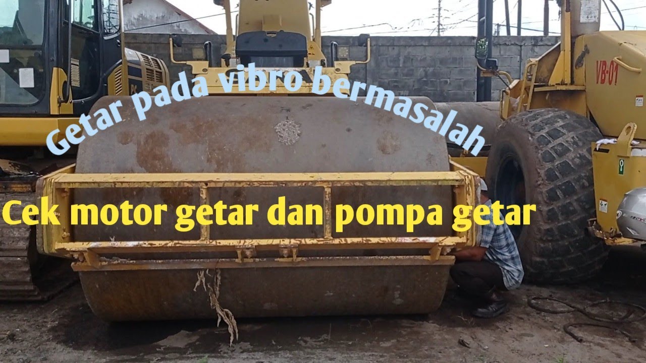 DUNIA MEKANIK || Perbaikan trouble getar vibro sakai #part1