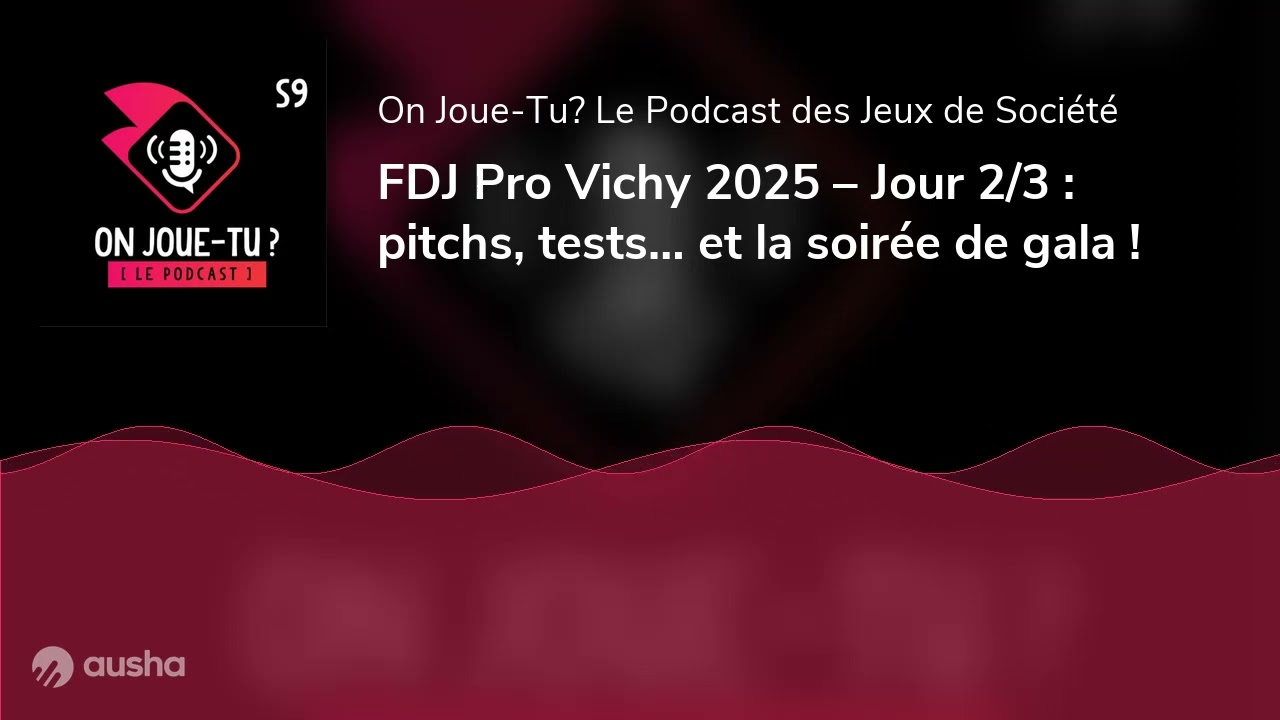 FDJ Pro Vichy 2025 – Jour 2/3 : pitchs, tests… et la soirée de gala !