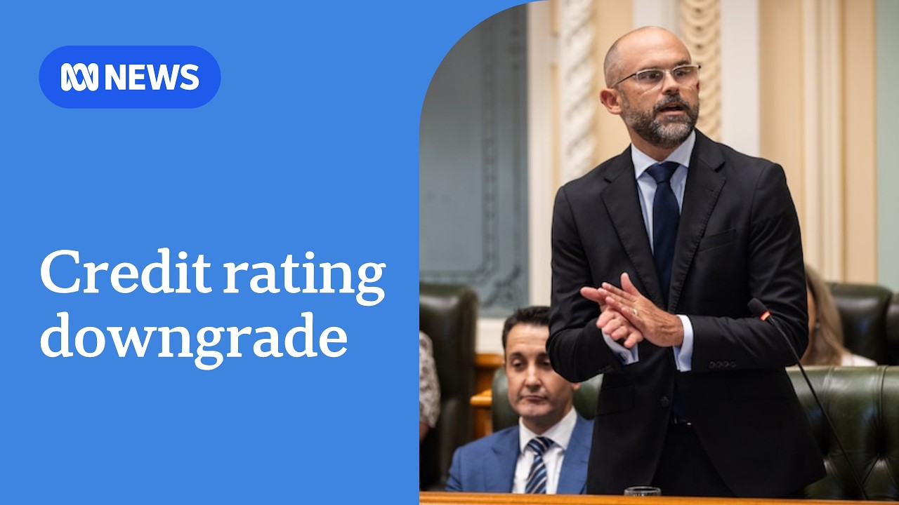 Queensland's credit rating downgraded for first time since 2009 | ABC NEWS
