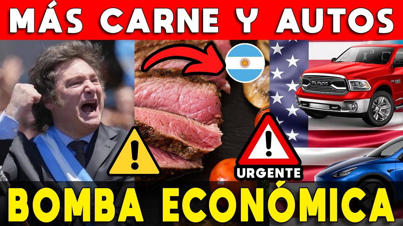 MÁS CARNE Y AUTOS A MEJOR PRECIO 🚨 BOMBA ECONÓMICA ARGENTINA ⚠️ ACUERDO CON TRUMP ESTADOS UNIDOS