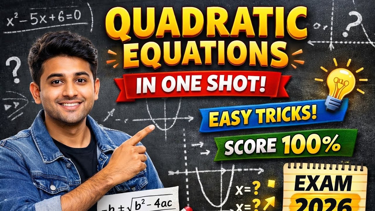 Quadratic Equations in One Shot 🔥 | Easy Tricks | Class 10 Maths | Exam 2026