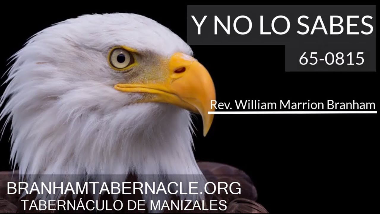 65-0815 | Y No Lo Sabes | William Marrion Branham