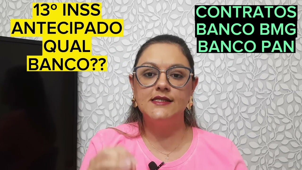 🔴 INSS - 13&ordm; ANTECIPADO - QUAL BANCO ? - CONTRATOS BMG E PAN - ANIELI EXPLICA