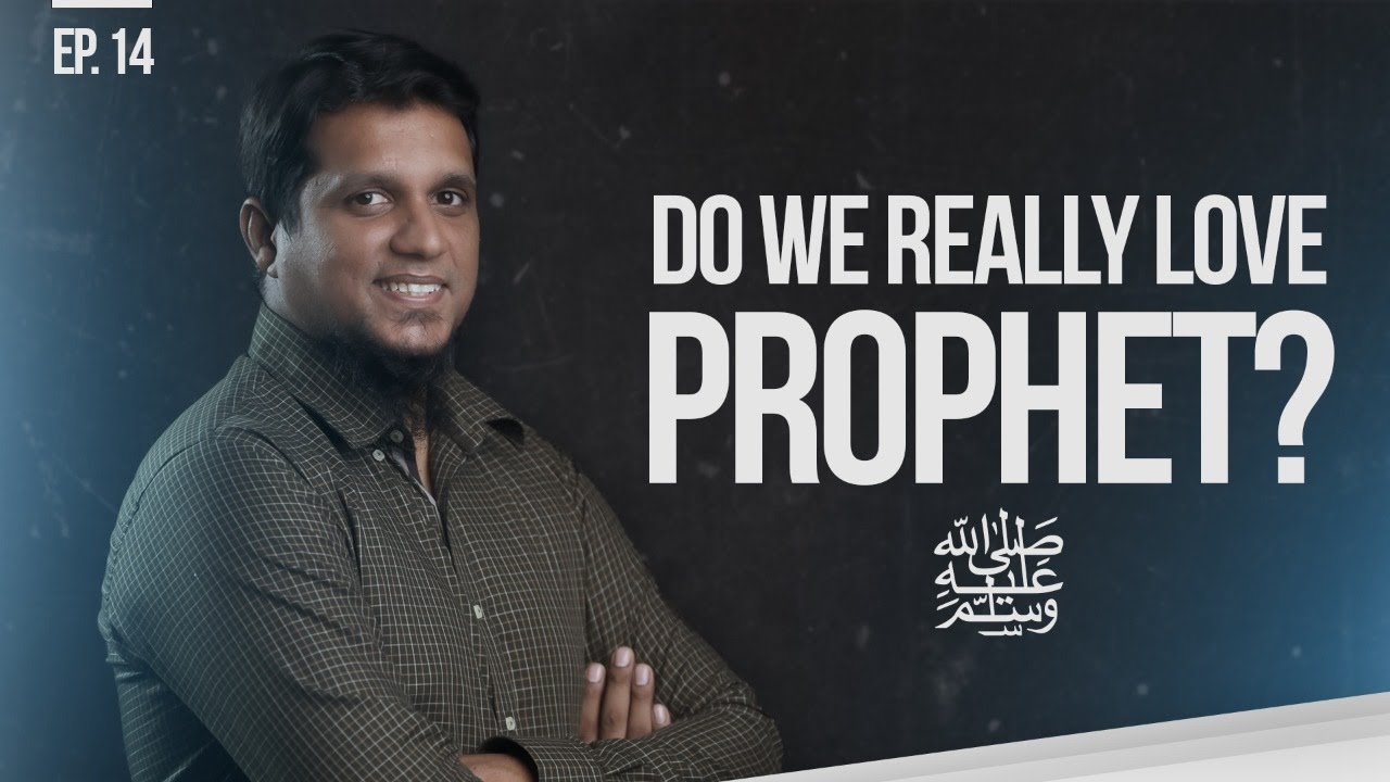 Do We Really Love Prophet ﷺ ? || Things That Matter- Reloaded Ep 14