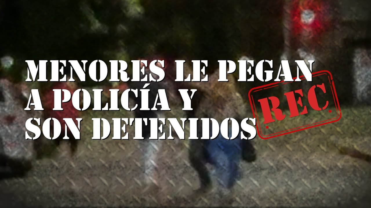 JÓVENES LE PEGAN A UN POLICÍA y SON DETENIDOS - PADRE PROTECTOR - #REC