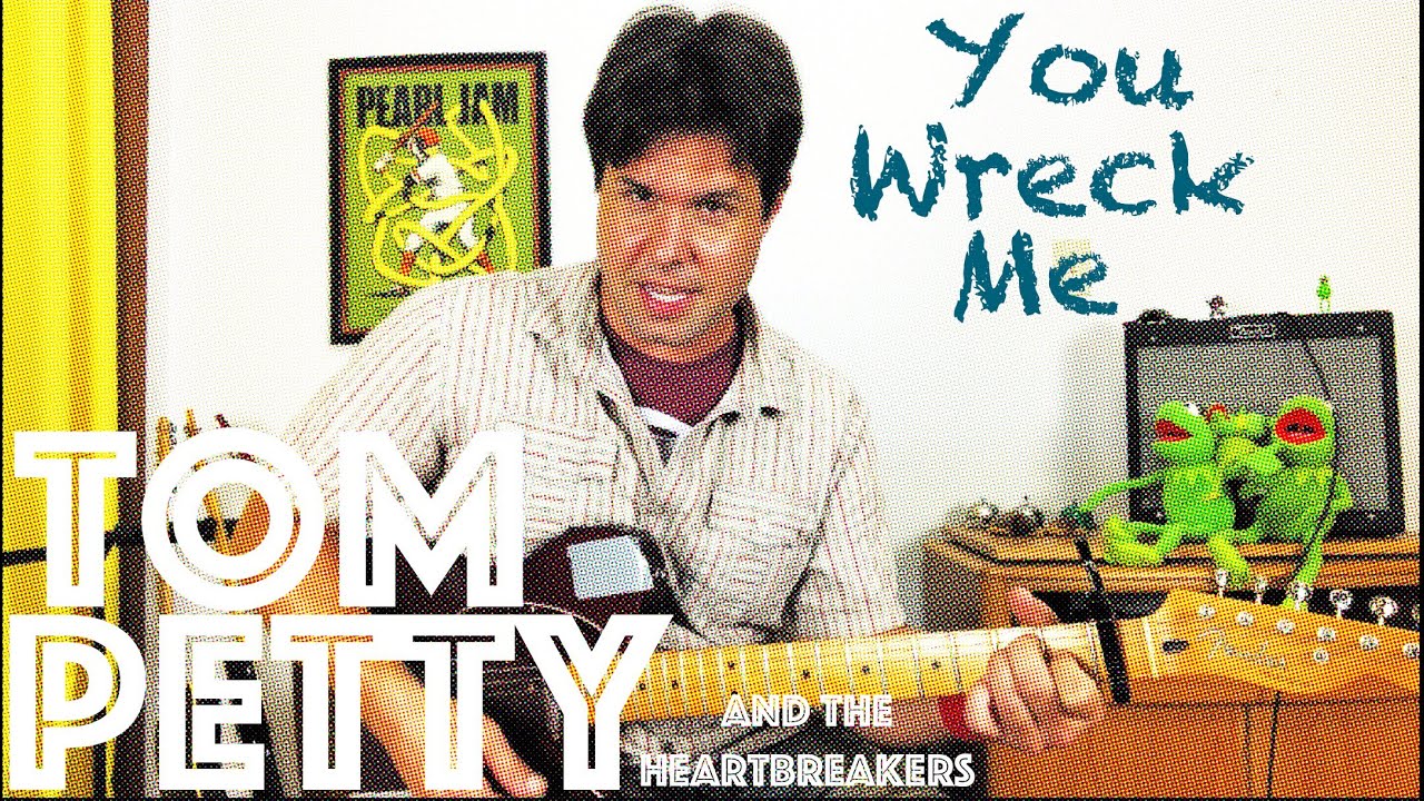 Guitar Lesson: How To Play You Wreck Me by Tom Petty and the Heartbreakers