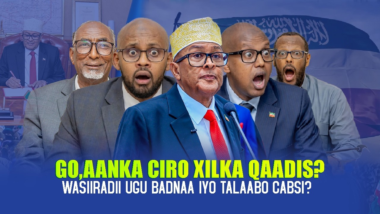 Xog Go.aanka Cirro Xilka Qaadista Wasiiradii ugu badna & Talaabo Cabsi gelisay Raga la xisaabi nayo?