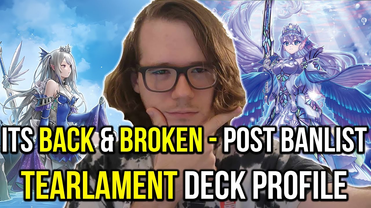 My Tearlament Deck Profile Post Banlist - Tear Is INSANE & BEATS UNCHAINED & PURRELY