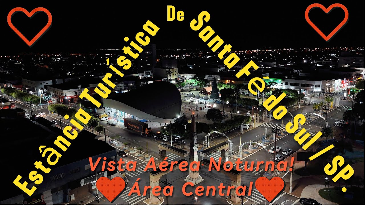 Santa Fé do Sul Estância Turística - SP. Vista Aérea Noturna Registrada Pelo DRONE DJI MINI 4 PRO.