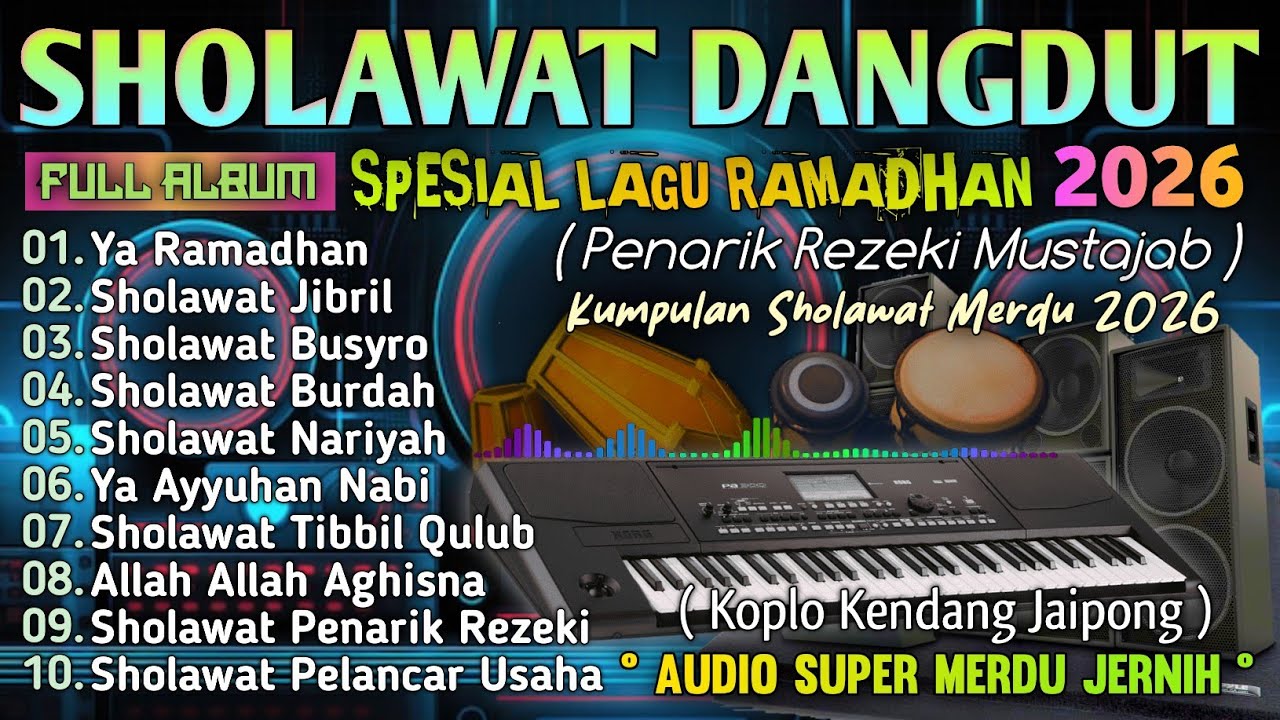 KUMPULAN SHOLAWAT NABI MERDU SPESIAL RAMADHAN 2026, SHOLAWAT PENARIK REZEKI MUSTAJAB, PENENANG HATI🤲