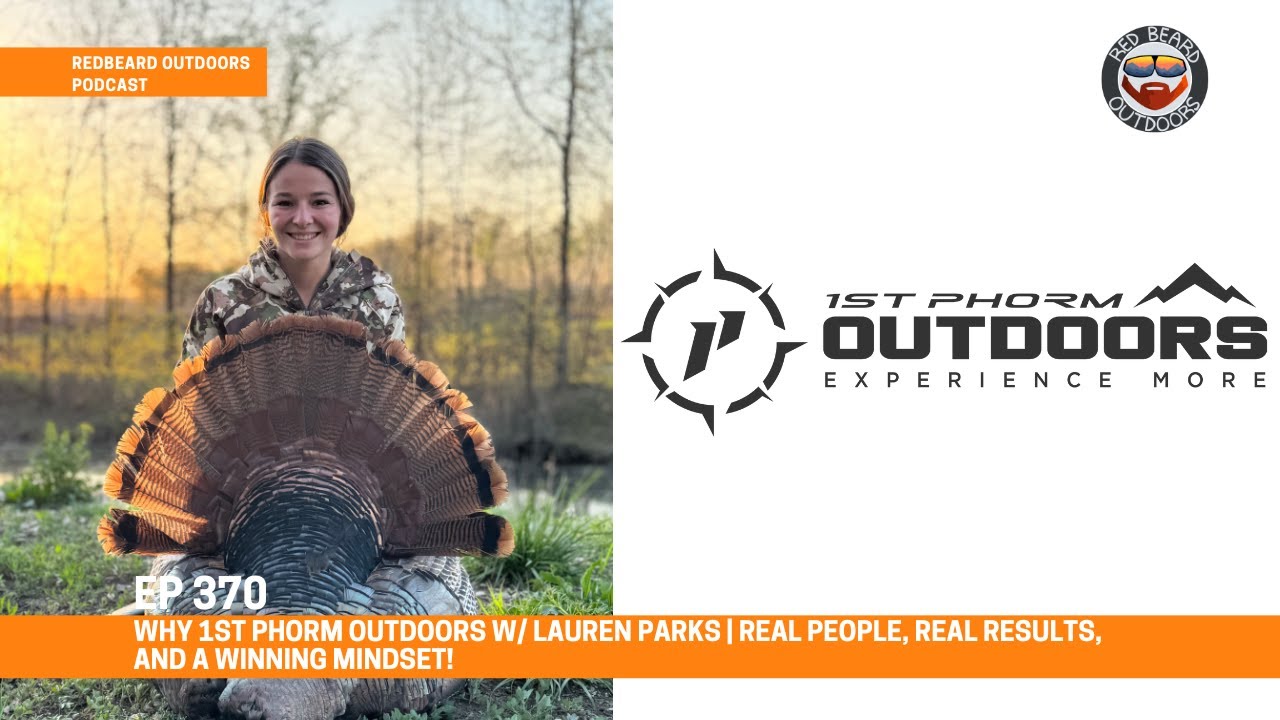 WHY 1st Phorm Outdoors w/ Lauren Parks | Real People, Real Results, AND a Winning Mindset!   EP 370