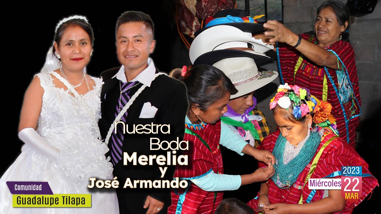 BODA - MERELIA Y JOSÉ ARMANDO - GUADALUPE TILAPA
