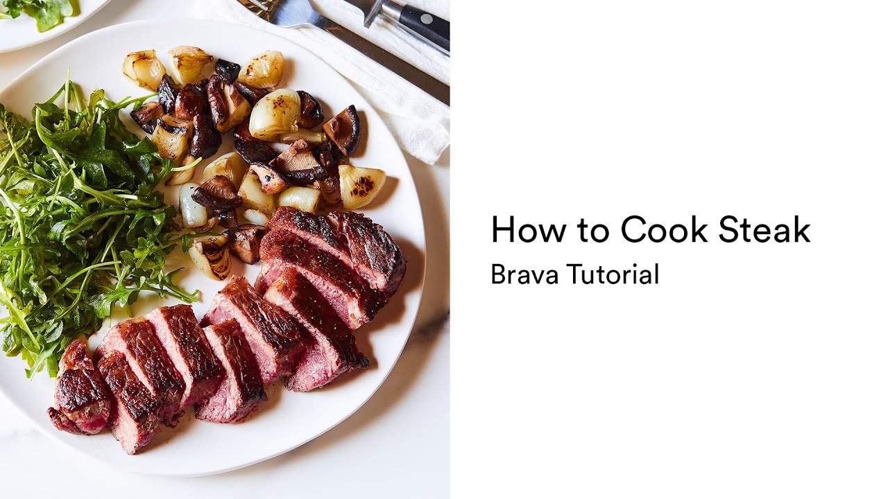 How to Cook a Perfect Steak | Brava Tutorial