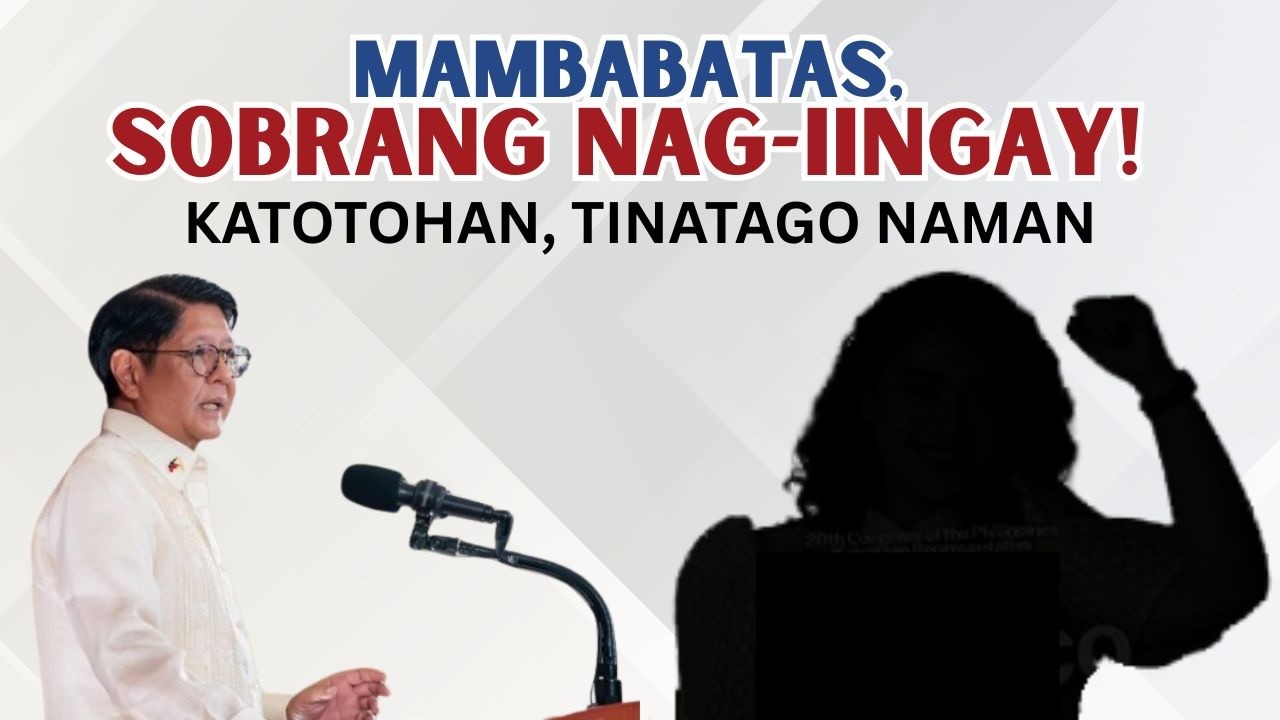MAMBABATAS,  SOBRANG INGAY! TRABAHO NILA KAY PBBM SINISISI