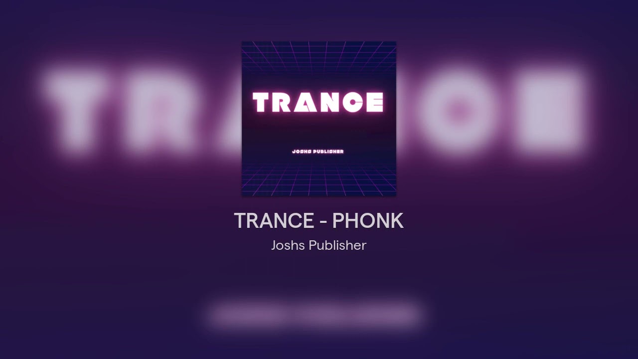 TRANCE - PHONK
