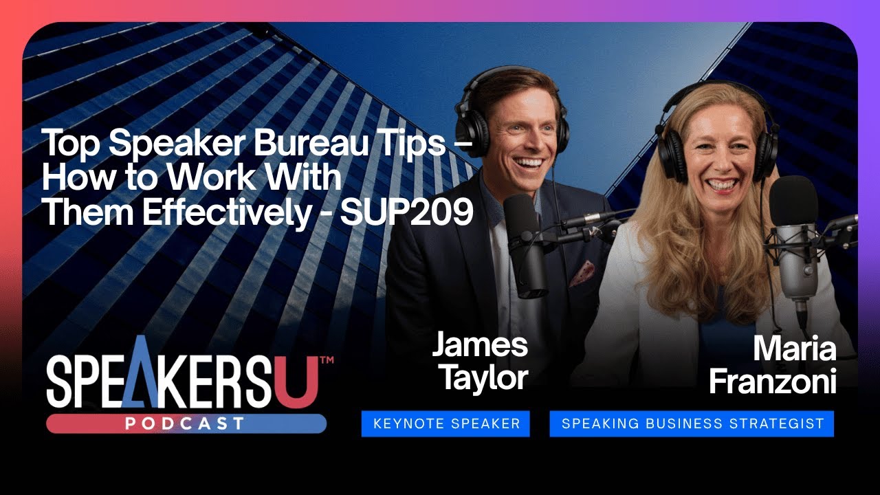 Top Speaker Bureau Tips &ndash; How to Work With Them Effectively SUP209