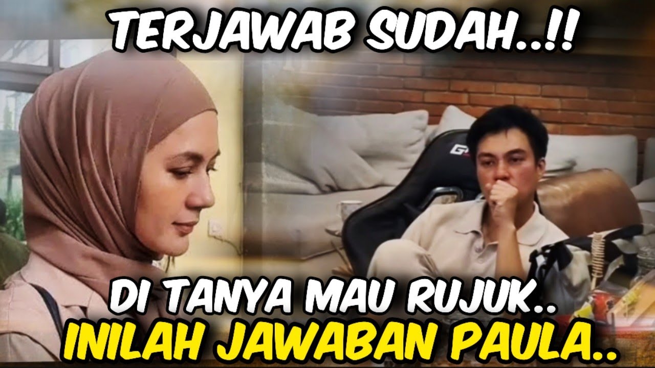 TERJAWAB SUDAH ‼️ PAULA TERANG - TERANGAN JAWAB MAU RUJUK APA ENGGAK SAMA BAIM 