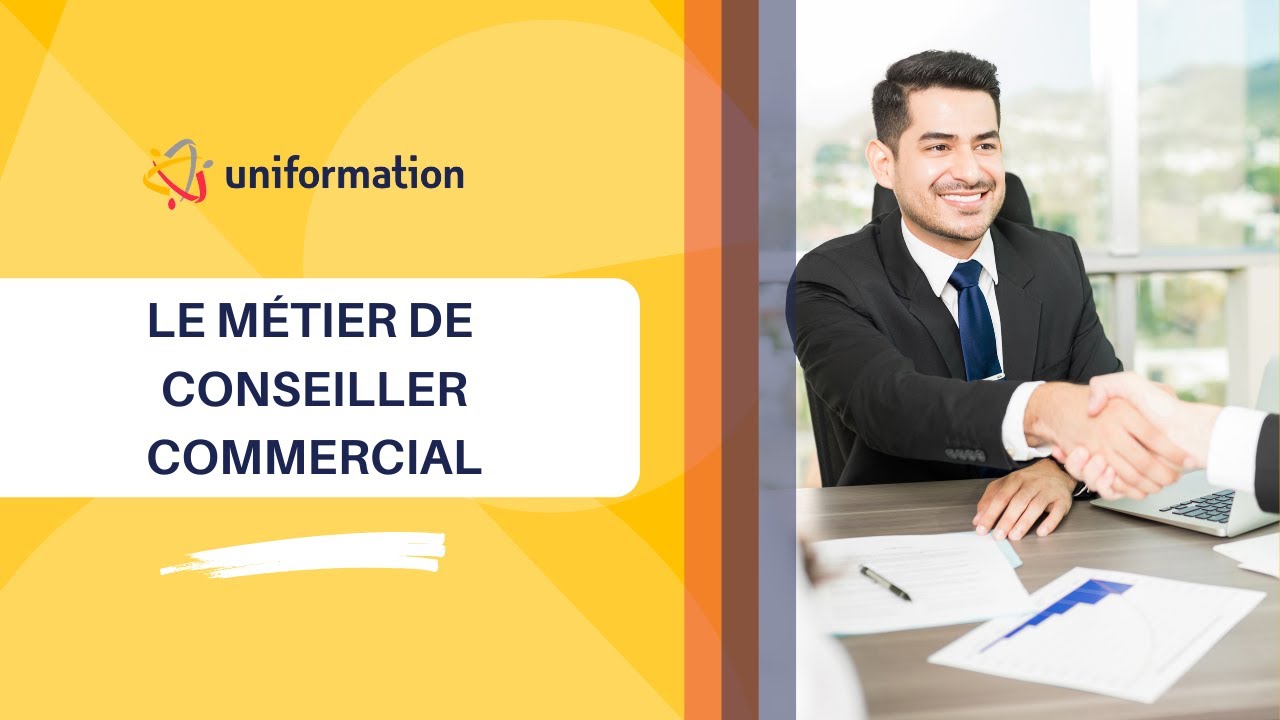 Le métier de conseiller commercial