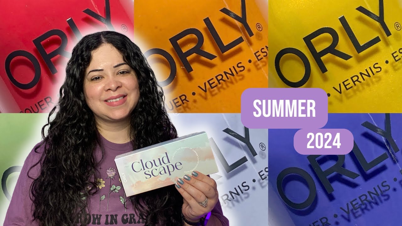Orly Cloud Scape Summer 2024 Collection - Janixa - Nail Lacquer Therapy
