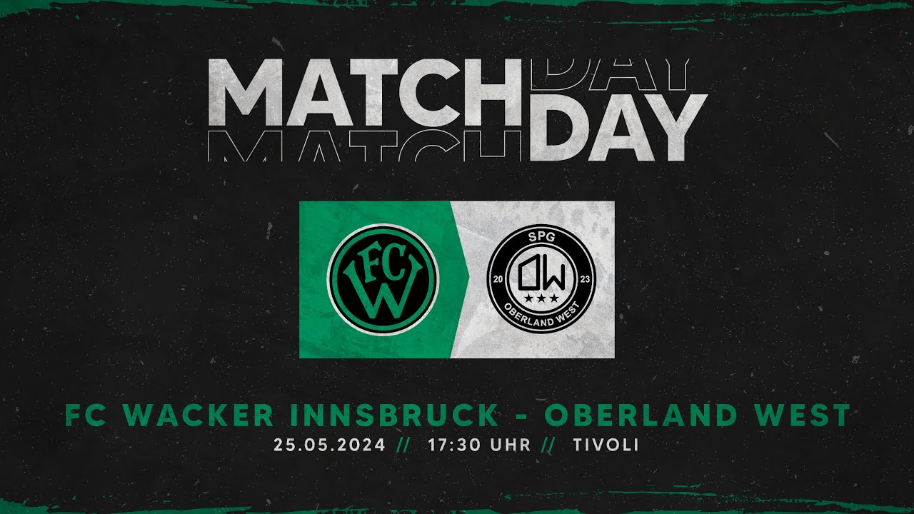 FC Wacker Innsbruck - SPG Oberland West