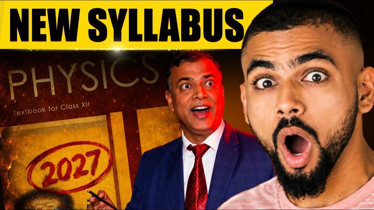 Bihar Board New Syllabus 2027 || Physics Class 12 Bihar Board || Bihar Board Exam Strategy 