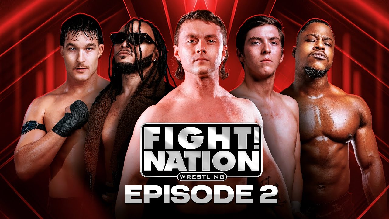 Fight! Nation Wrestling TV | Ep 02 (2025) ft. WWE NXT UK's Sid Scala, Levi Muir & more!