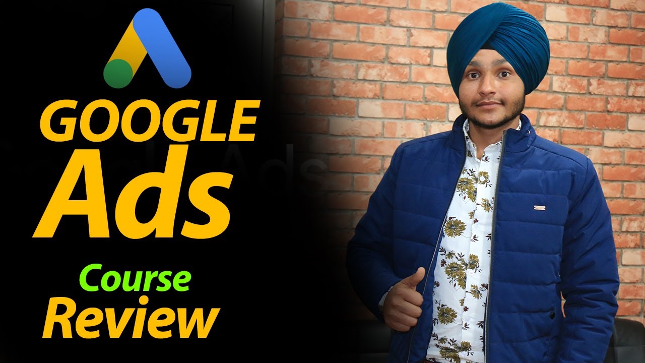 Parminder Singh Google Ads Course Review