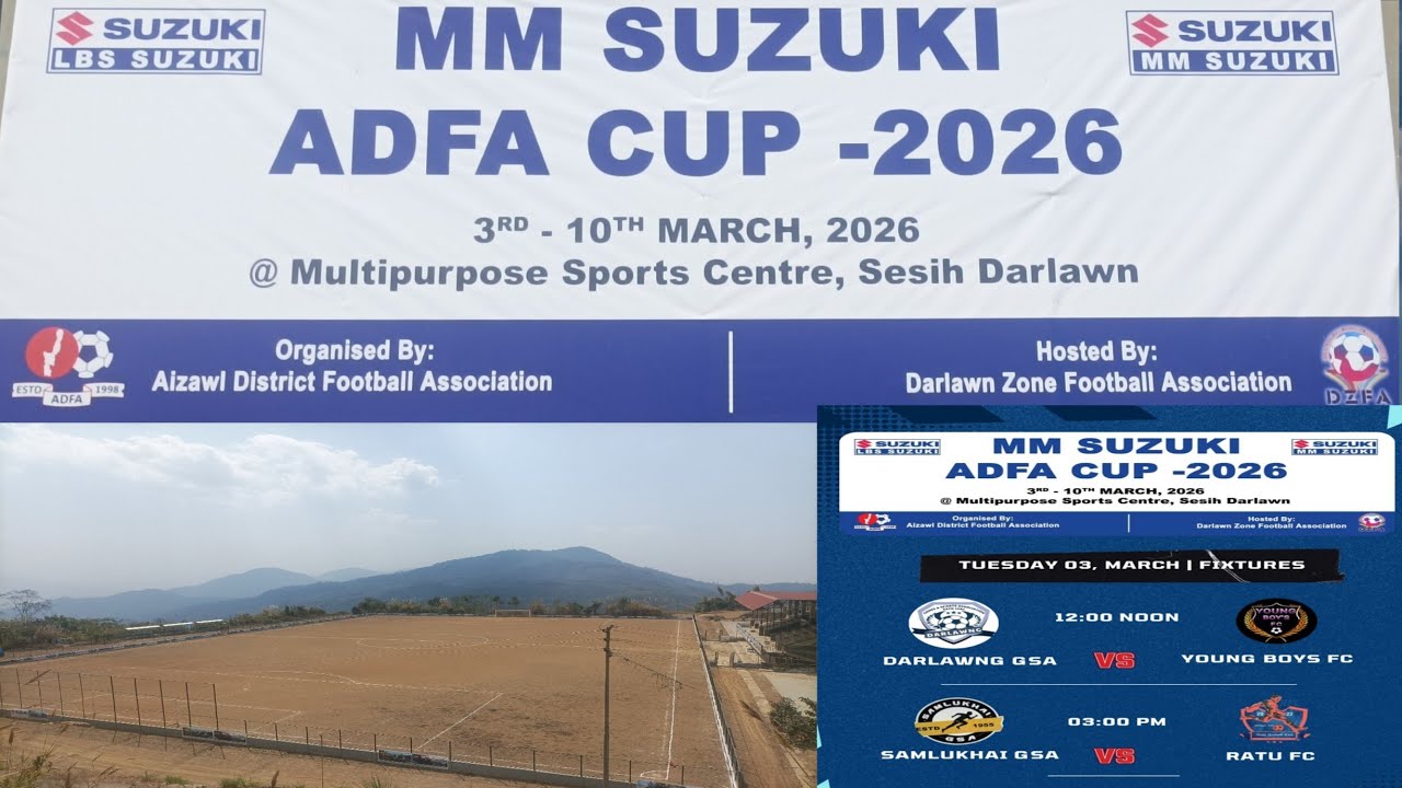 MM SUZUKI ADFA CUP -2026/ MULTIPURPOSE SPORTS CENTER/SESIH DARLAWN/3.3.2026. THAWHLEHNI