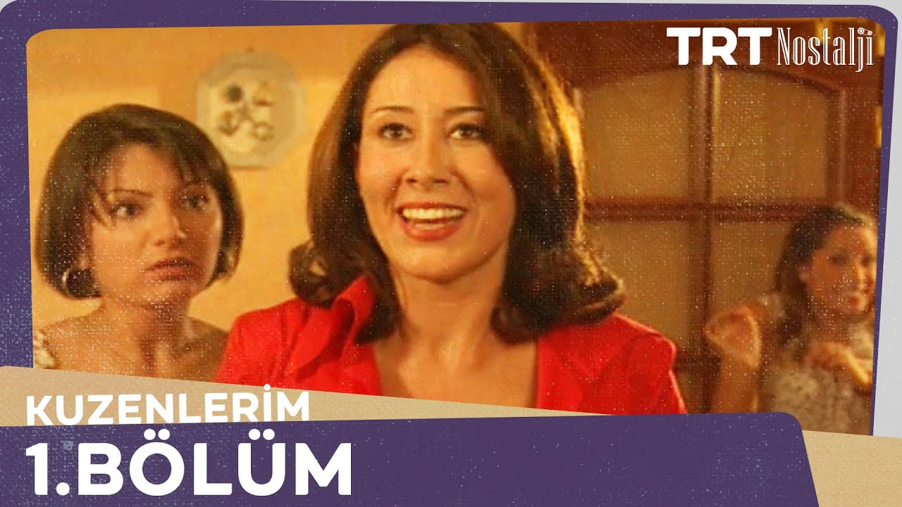 Kuzenlerim 1.Bölüm