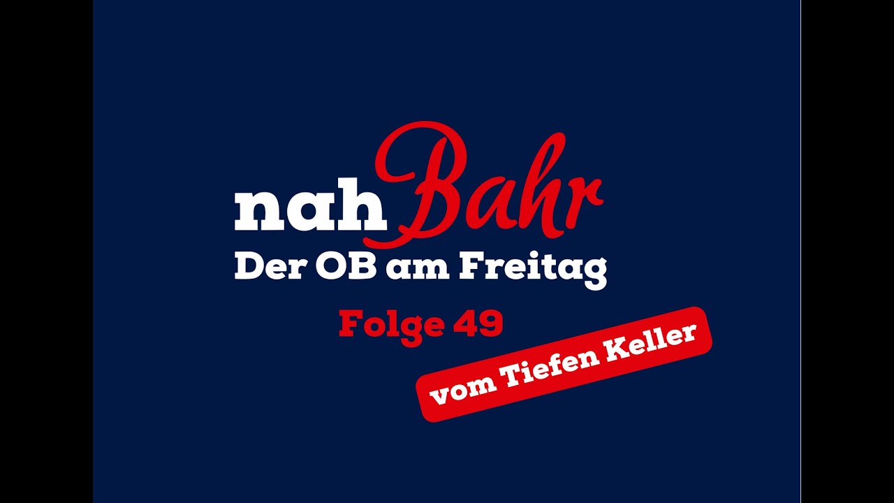nahBahr – Der OB am Freitag | Folge 49 | Tiefer Keller | KW 40/2023 | Stadt Merseburg
