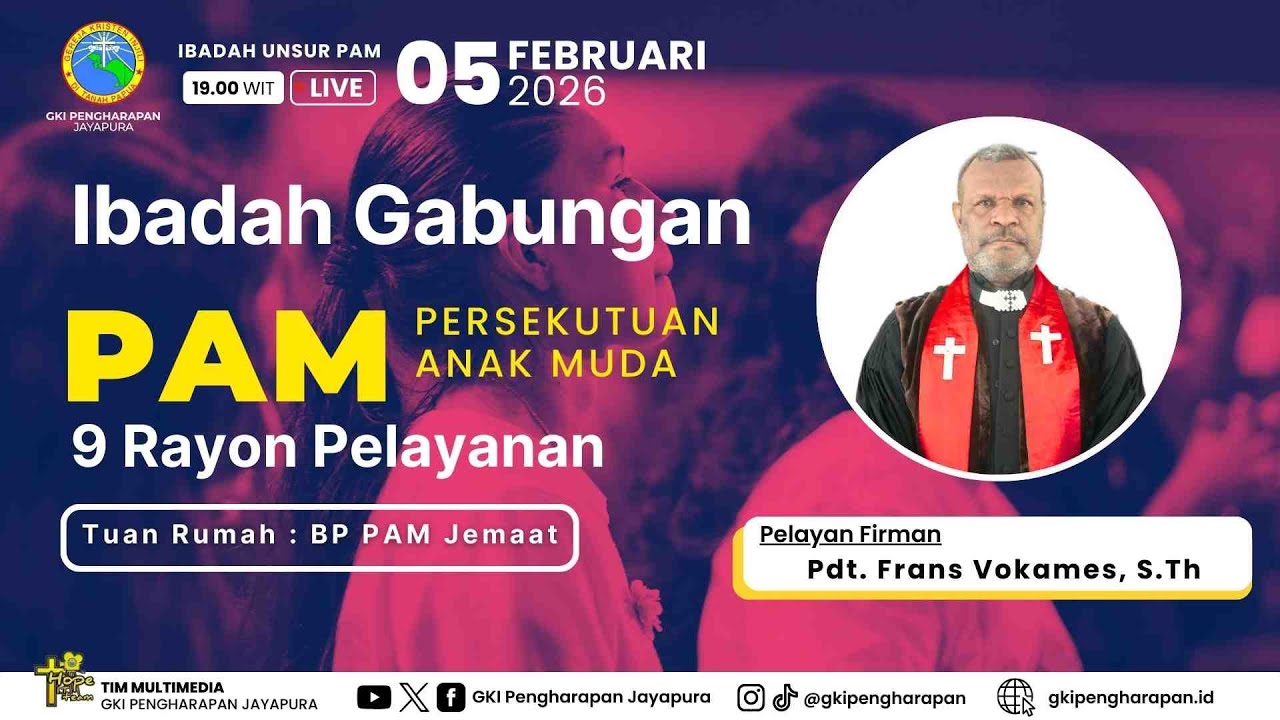 (05 FEBRUARI 2026) IBADAH GABUNGAN UNSUR PAM JEMAAT