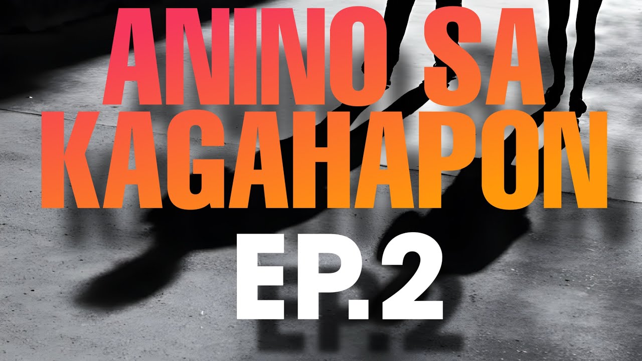 ANINO SA KAGAHAPON EP  2
