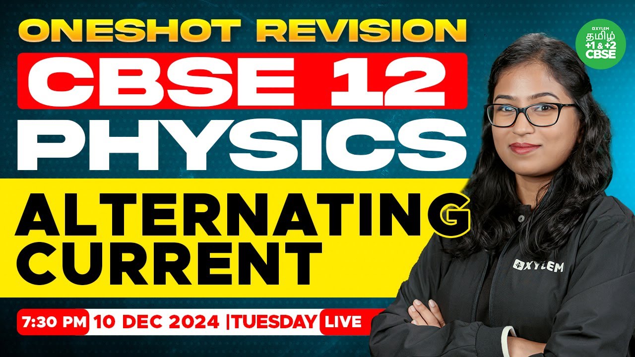 🤗ONE SHOT Revision : Alternating Current (Physics) | Shobika maam  | Xylem Tamil