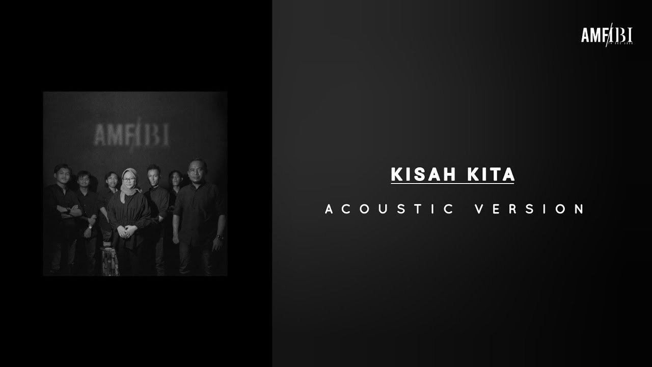 Amfibi - Kisah Kita (Acoustic Version)