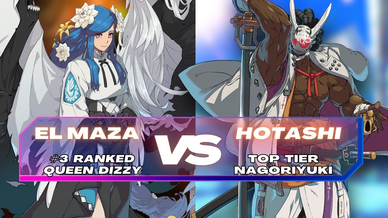 GGST ▰ El Maza (#3 Ranked Queen Dizzy) vs Hotashi (Top Tier Nagoriyuki) Guilty Gear Strive Matchup