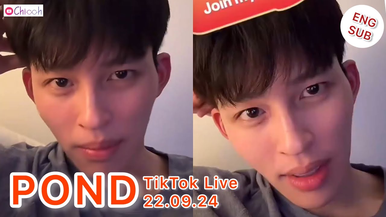 [ENGSUB] ปอนด์ ณราวิชญ์ | Pond Naravit TikTok Live 22.09.24