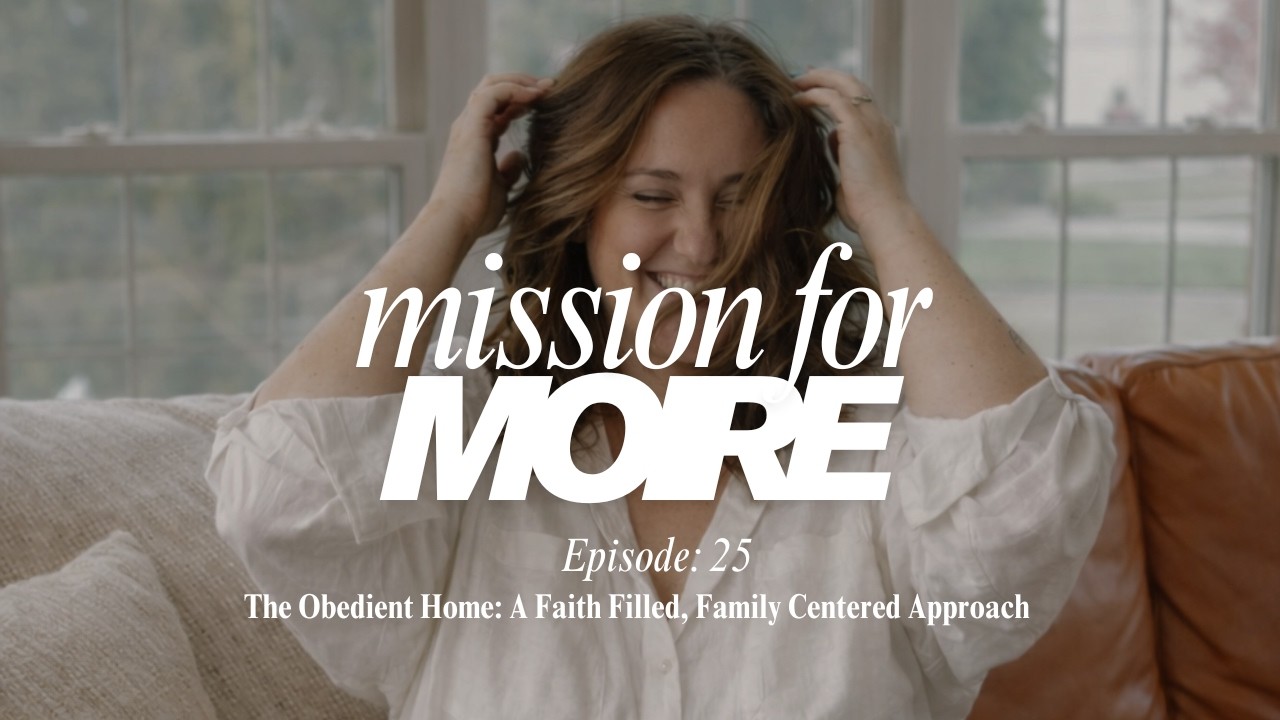 The Obedient Home: A Faith Filled, Family Centered Approach