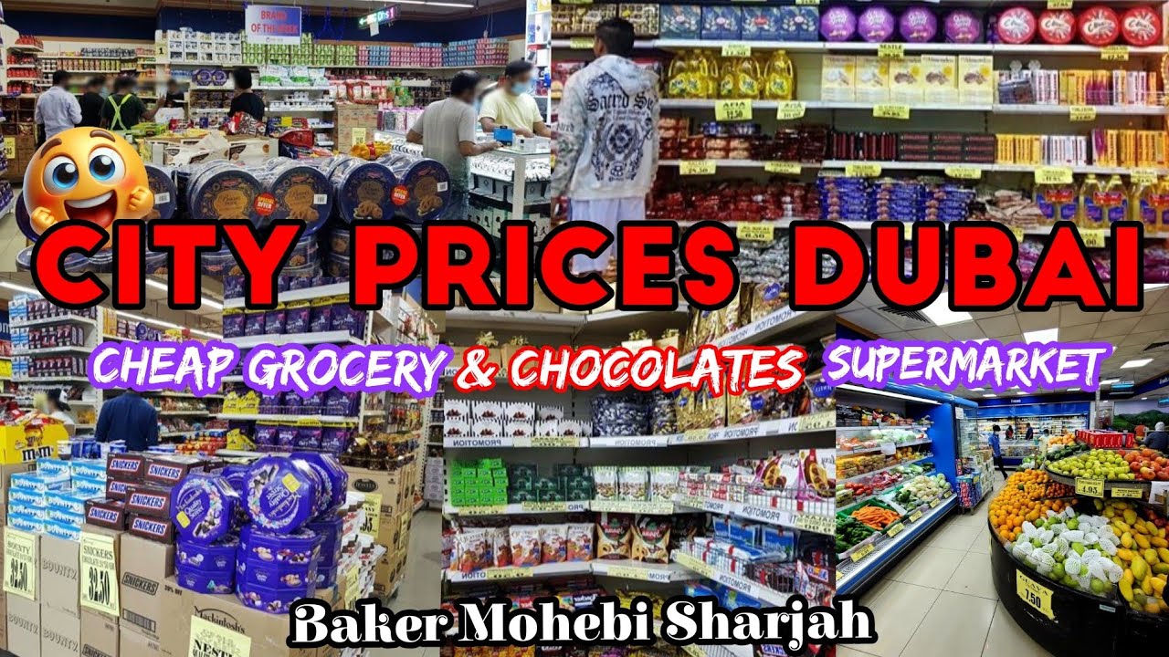 CITY PRICES DUBAI Cheap CHOCOLATES & GROCERY SuperMarket BAKER MOHEBI Sharjah