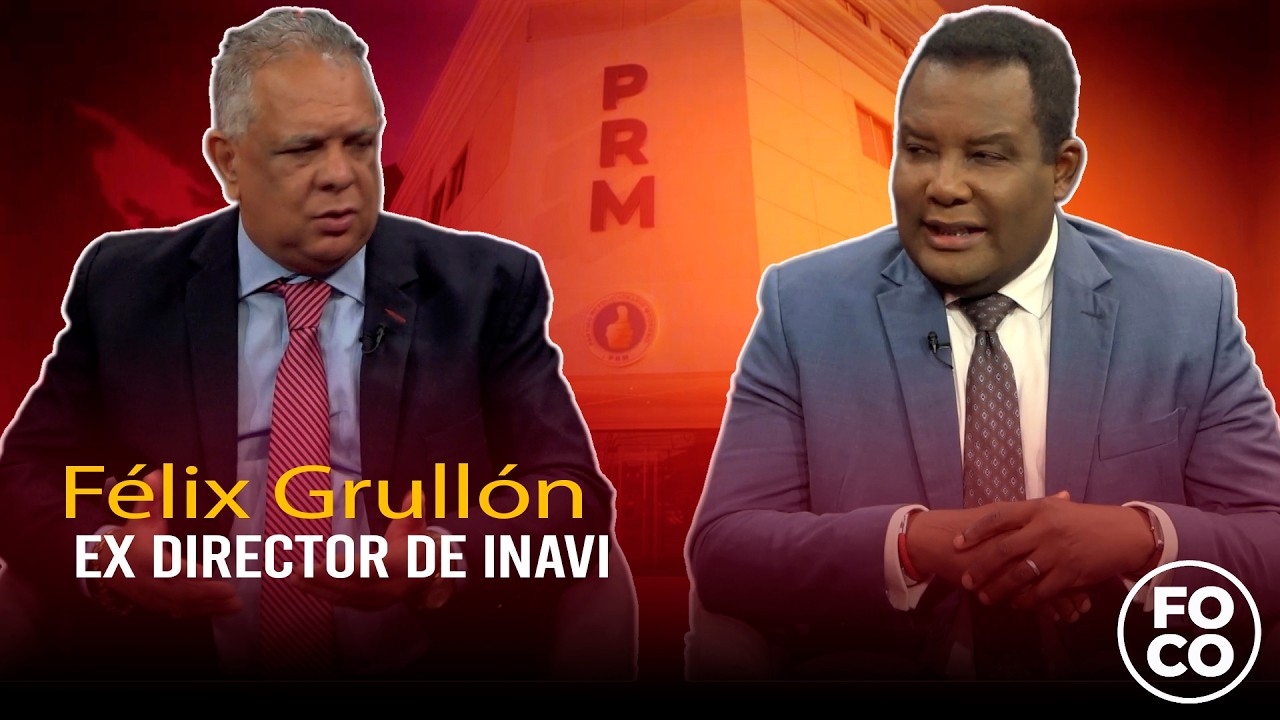 Entrevista Félix Grullón Ex Director de INAVI