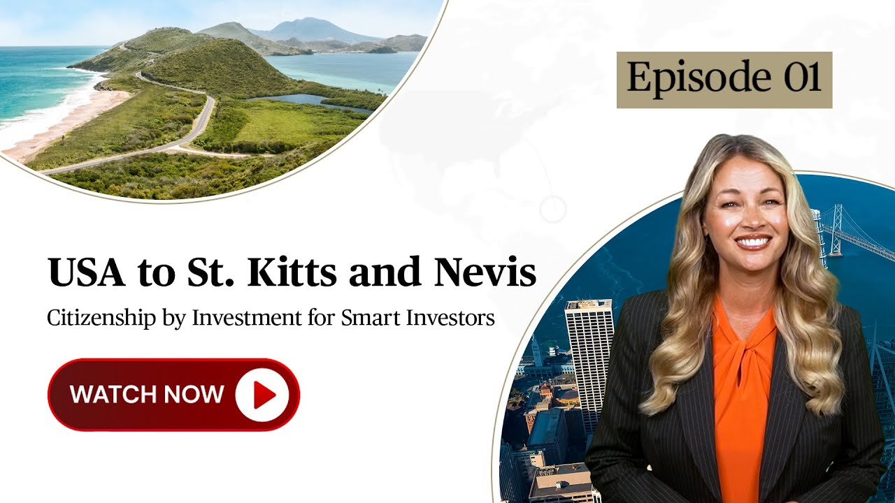 Global Citizen Digest - USA to St. Kitts and Nevis - Citizenship by Investment for Smart Investors