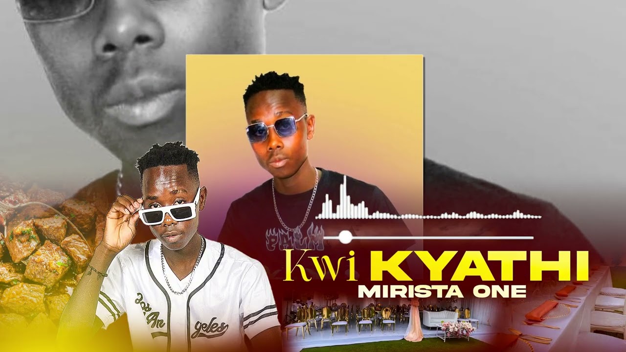 KWI KYATHI  -  MIRISTA ONE (Official lyric video)