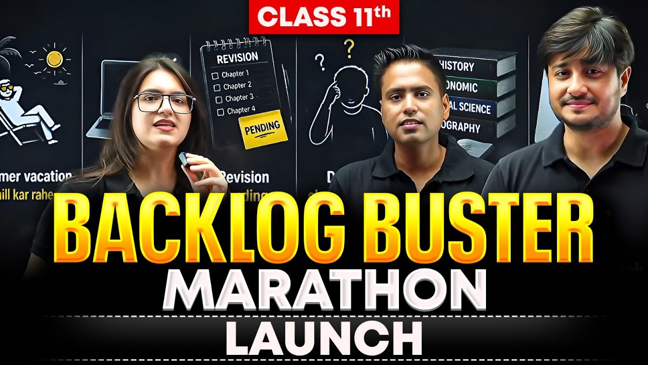 Class 11th | BACKLOG BUSTER Marathon Launch | Class 11 Humanities Wallah